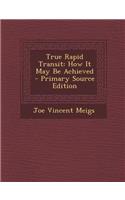 True Rapid Transit