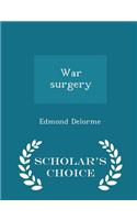 War Surgery - Scholar's Choice Edition