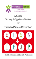 Guide for Using the TypeCoach Verifier+ for Targeted Stres Reduction