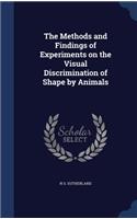 Methods and Findings of Experiments on the Visual Discrimination of Shape by Animals