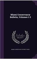 Miami Conservancy Bulletin, Volumes 1-2