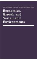 Economics, Growth and Sustainable Environments