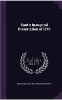 Kant's Inaugural Dissertation of 1770