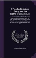 A Plea for Religious Liberty and the Rights of Conscience