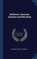 Matthews' American Armoury And Blue Book
