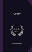 Liberty.