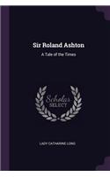 Sir Roland Ashton