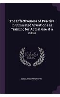 Effectiveness of Practice in Simulated Situations as Training for Actual use of a Skill