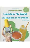 Liquids in My World / Los Líquidos En Mi Mundo