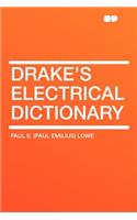Drake's Electrical Dictionary