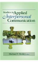 Studies in Applied Interpersonal Communication