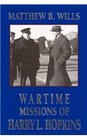 Wartime Missions of Harry L. Hopkins