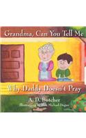 Grandma Can You Tell Me