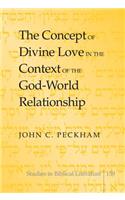 Concept of Divine Love in the Context of the God-World Relationship