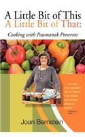 Little Bit of This, a Little Bit of That: Cooking with Paumanok Preserves