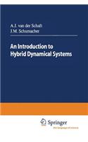 Introduction to Hybrid Dynamical Systems