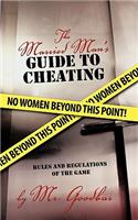 The Married Man's Guide to Cheating: Rules and Regulations of the Game(English)