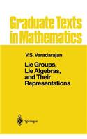Lie Groups, Lie Algebras, and Their Representations