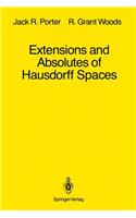 Extensions and Absolutes of Hausdorff Spaces