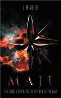 Maji: The Untold Adventure of the Men of the East