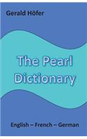 The Pearl Dictionary, English-French-German