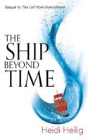 The Ship Beyond Time: The thrilling sequel to The Girl From Everywhere(The Girl From Everywhere)