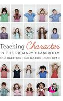 Teaching Character in the Primary Classroom