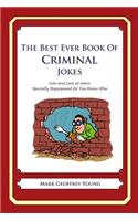 The Best Ever Book of Criminal Jokes: Lots and Lots of Jokes Specially Repurposed for You-Know-Who(English)