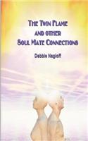 Twin Flame and Other Soul Mate Connections (handy size)