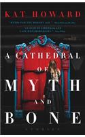 A Cathedral of Myth and Bone