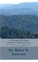 People Divided Against Themselves: Black Indians of the Appalachia Since the