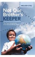 Not Our Brother's Keeper