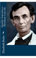 Sparkle Introduces Abraham Lincoln: (English)