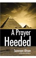 A Prayer Heeded