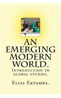 An Emerging Modern World .: We no Longer have Power to Stoppe Global Culture. It is now beyond our reach.(English)