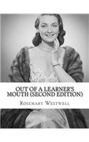 Out of a Learner's Mouth (second edition)