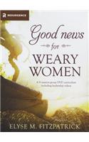 Good News For Weary Women DVD Curriculum