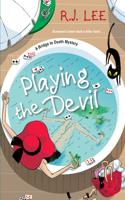 Playing the Devil: (2 A Bridge to Death Mystery)