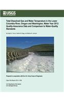 Total Dissolved Gas and Water Temperature in the Lower Columbia River, Oregon and Washington, Water Year 2012, Quality-Assurance Data and Comparison to Water-Quality Standards