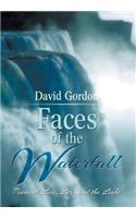 Faces of the Waterfall