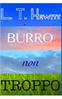 Burro Non Troppo