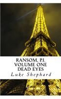 Ransom, P.I. Volume One - Dead Eyes