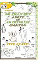 Le Chat Qui Aboie Et Le Chien Qui Miaule