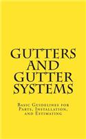 Gutters and Gutter Systems