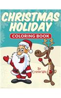 Christmas Holiday: Coloring Book