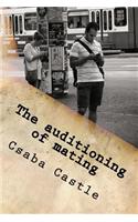 The Auditioning of Mating: The Most Simple Guide for What Should Be the Most Simple ACT in Our Lives