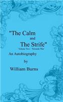 The Calm and The Strife