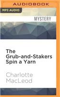 The Grub-And-Stakers Spin a Yarn