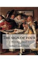 The Sign of Four, by Arthur Conan Doyle ( Mystery Novel )