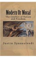 Modern or Moral